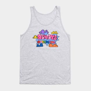 Always Dreaming Tank Top